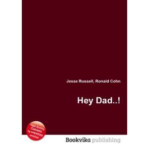  Hey Dad Ronald Cohn Jesse Russell Books