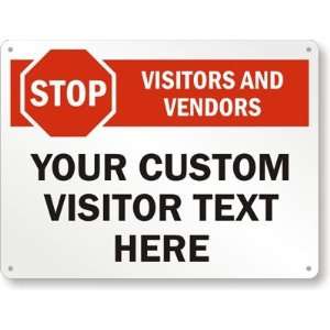  STOP Visitors And Vendors   Your Custom Visitor Text Here 