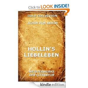 Hollins Liebeleben (Kommentierte Ausgabe) (German Edition) Achim von 