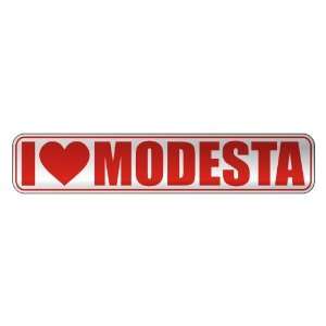   I LOVE MODESTA  STREET SIGN NAME