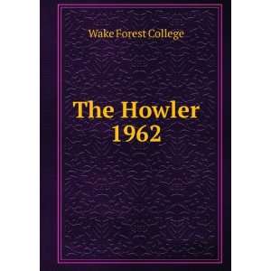  The Howler. 1962 Wake Forest College Books