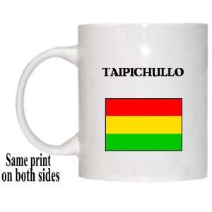  Bolivia   TAIPICHULLO Mug 