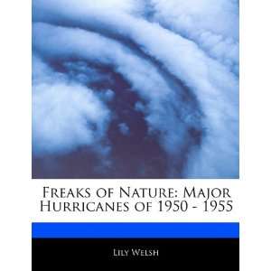    Major Hurricanes of 1950   1955 (9781171079989) Lily Welsh Books