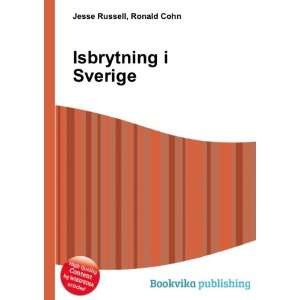  Isbrytning i Sverige Ronald Cohn Jesse Russell Books