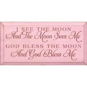   moon sees me, God bless the moon and God Bless me (script) Wooden Sign