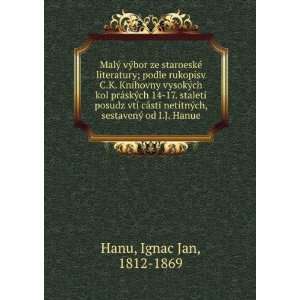   , sestavenÃ½ od I.J. Hanue Ignac Jan, 1812 1869 Hanu Books