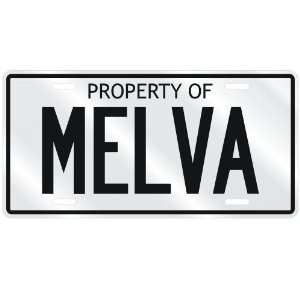  NEW  PROPERTY OF MELVA  LICENSE PLATE SIGN NAME