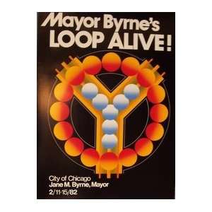  LOOP ALIVE (ORIGINAL 1982 CHICAGO FESTIVAL POSTER)