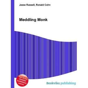 Meddling Monk Ronald Cohn Jesse Russell Books