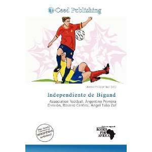  Independiente de Bigand (9786200809254) Aaron Philippe 