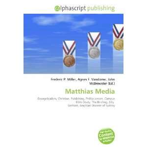 Matthias Media (9786132686169) Books