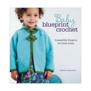 Interweave Press Baby Blueprint Crochet