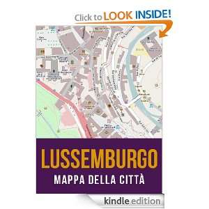 Lussemburgo mappa della città (Italian Edition) eReaderMaps  