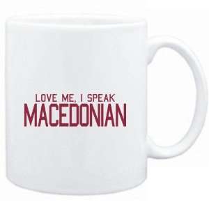   Mug White  LOVE ME, I SPEAK Macedonian  Languages