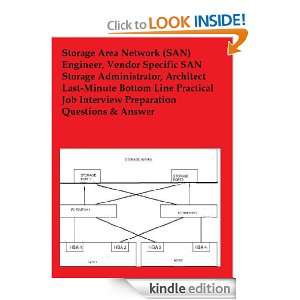 Storage Area Network (SAN) Engineer, Vendor Specific SAN Storage 