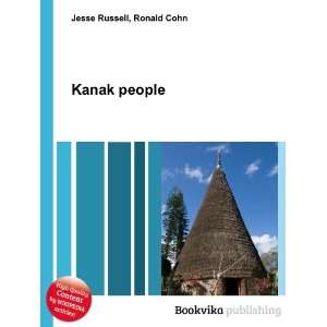 Kanak people Ronald Cohn Jesse Russell Books