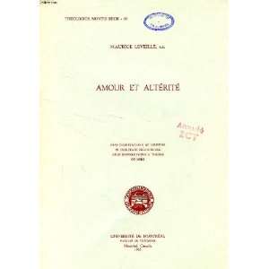  Amour Et Alterite S.S. Maurice Leveille Books