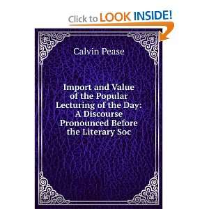  Import and Value of the Popular Lecturing of the Day A 