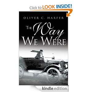 The Way We Were Oliver C. Harper  Kindle Store