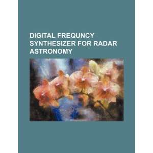  Digital frequncy synthesizer for radar astronomy 