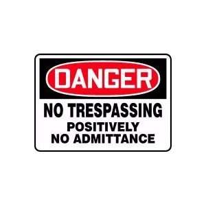   Positively No Admittance 10 x 14 Plastic Sign