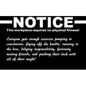   workplace required no physical activity   wooden sign 