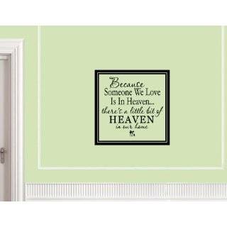  someone we love is in Heaven.Heaven Wall Quotes Words Sayings 