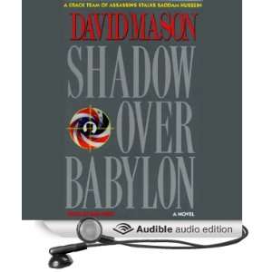  Shadow Over Babylon (Audible Audio Edition) David Mason 