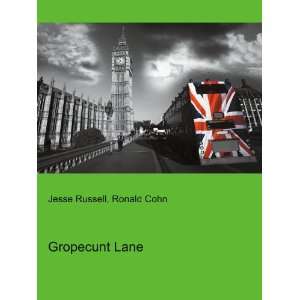  Gropecunt Lane Ronald Cohn Jesse Russell Books
