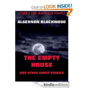 The Empty House And Other Ghost Stories (Annotated Authors Edition 