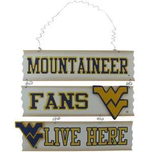  West Virginia Mountaineers Fans Live Here Sign