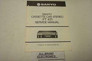 SANYO FT431 CAR STEREO CASSETTE PLAYER SERVICE MANUAL H/C  