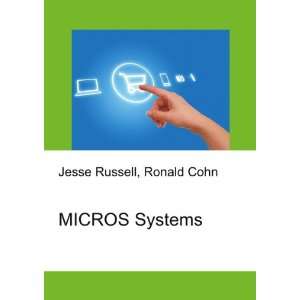  MICROS Systems Ronald Cohn Jesse Russell Books