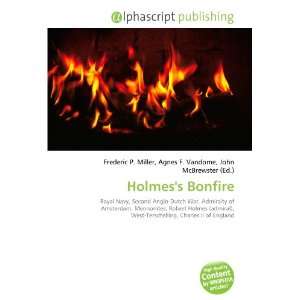  Holmess Bonfire (9786132827371) Books