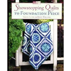  6321 BK SHOWSTOPPING QUILTS TO FOUNDATION PIECE BY THAT 