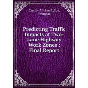  Traffic Impacts at Two Lane Highway Work Zones  Final Report 