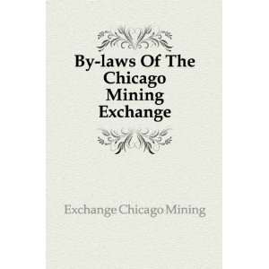   Chicago Mining Exchange (9781172243501) Exchange Chicago Mining
