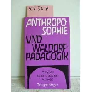  Anthroposophie und Waldorf Padagogik Ansatze einer 