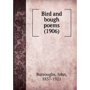  Bird and bough poems (1906) (9781275264083) John, 1837 