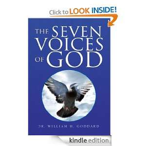 The Seven Voices of God Dr. William H. Goddard  Kindle 