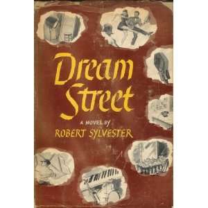 Dream Street Robert Sylvester Books
