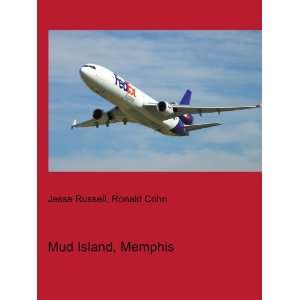  Mud Island, Memphis Ronald Cohn Jesse Russell Books