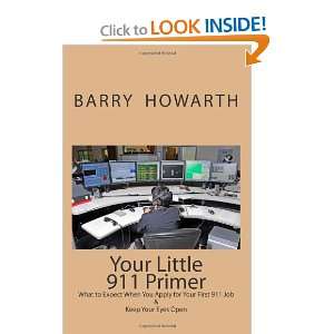   Your First 911 Job & How to Keep Your Eyes Open (9781452864365) Barry