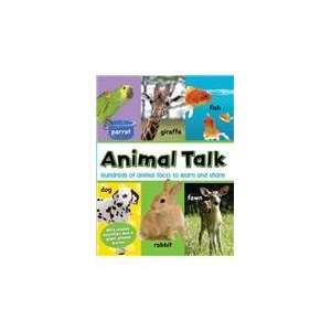  Animal Talk Hundreds of Animal Facts to Learn and Share 