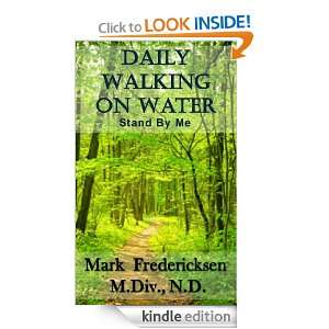 Daily Walking On Water Stand By Me Mark Fredericksen  