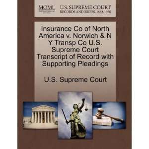  Insurance Co of North America v. Norwich & N Y Transp Co U 
