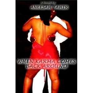  WHEN KARMA COMES BACK AROUND Aneesah Tahir Books