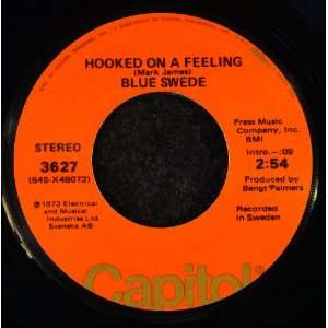  Hooked On a Feeling / Gotta Have Your Love Blue Swede 