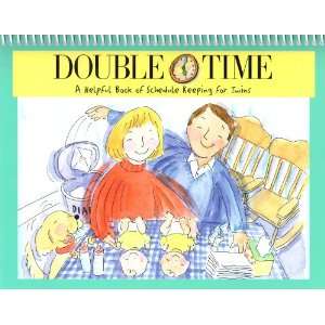  Double Time A Helpful Book of Schedule Keeping for Twins 