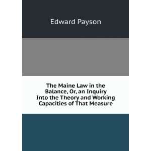  The Maine Law in the Balance, Or, an Inquiry Into the 